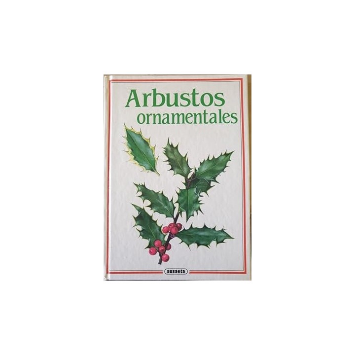 Arbustos. Mas de 100 ilustraciones en color.